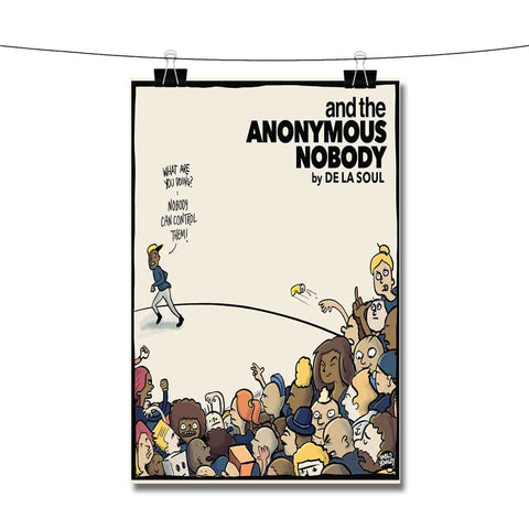 And The Anonymous Nobody Poster Wall Decor