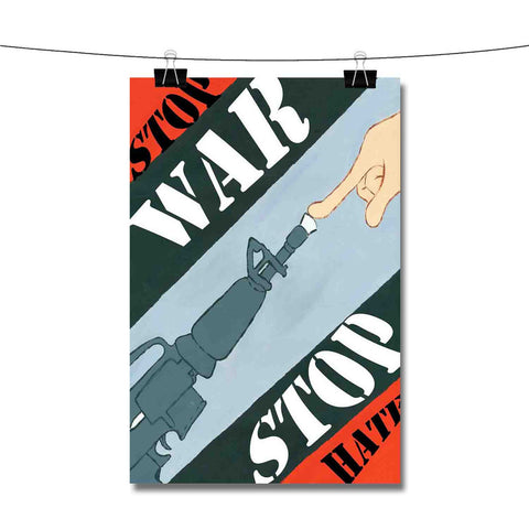 Anti War Stop War Stop Hate Poster Wall Decor