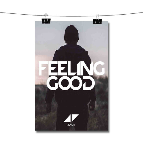 Avicii Feeling Good Poster Wall Decor