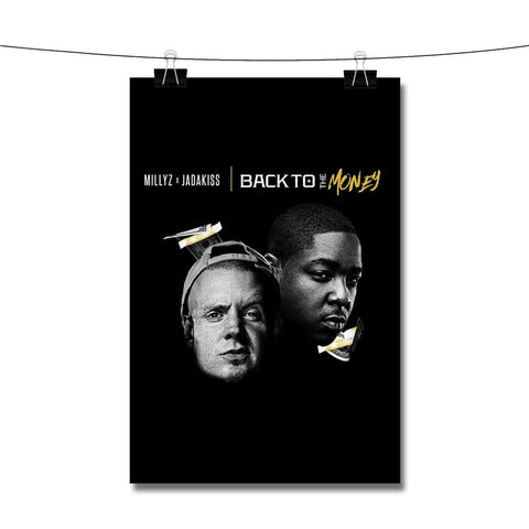 Back To The Money Millyz Feat Jadakiss Poster Wall Decor