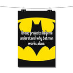 Batman Quotes Group Projects Help Me Poster Wall Decor