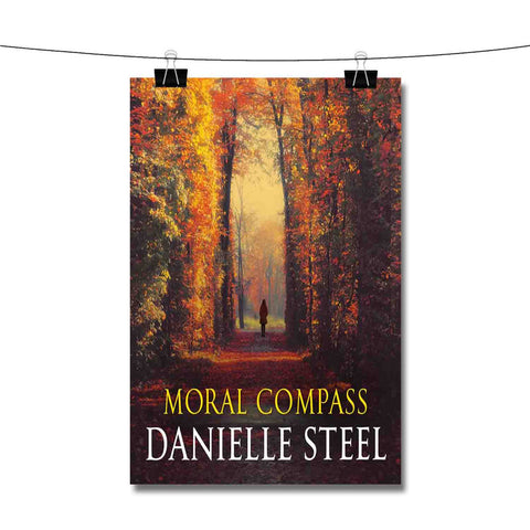 Moral Compass Danielle Steel Poster Wall Decor