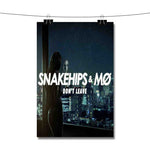Snakehips M Don t Leave Poster Wall Decor