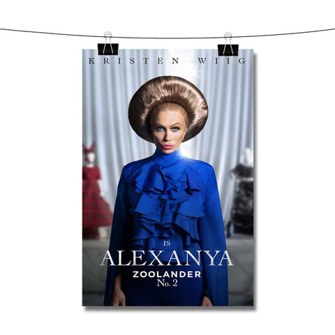 Zoolander 2 is Alexanya Poster Wall Decor